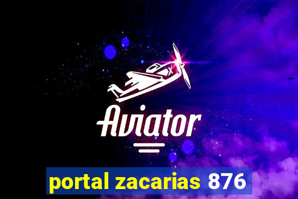 portal zacarias 876